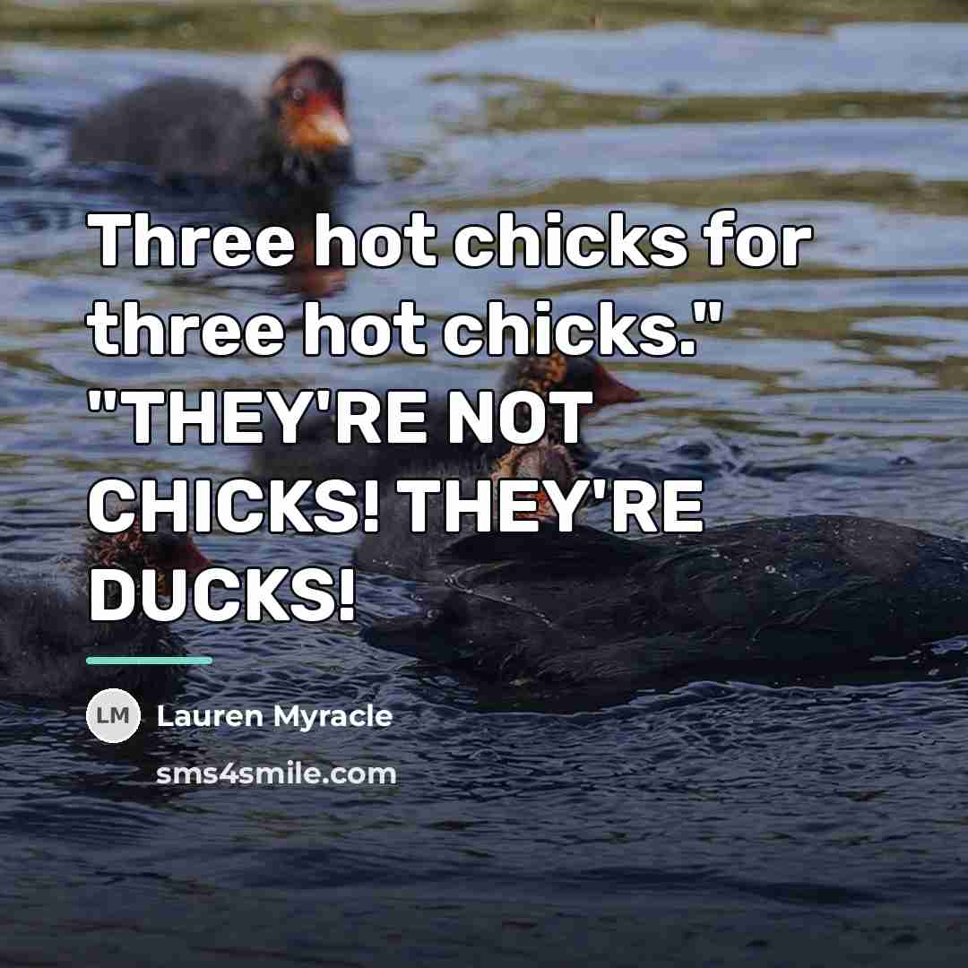 “Three hot chicks for three hot chicks." "THEY'RE NOT CHICKS!…” quote by Lauren Myracle