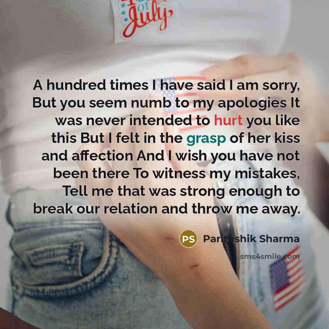 “A hundred times I have said I am sorry, But…” quote by Paritoshik Sharma