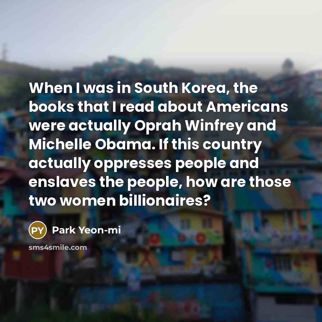 “When I was in South Korea, the books that I…” quote by Park Yeon-mi