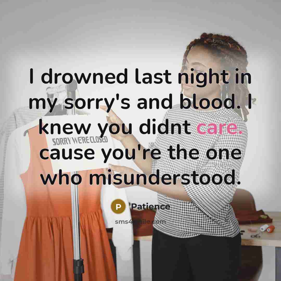 “I drowned last night in my sorry's and blood. I…” quote by Patience