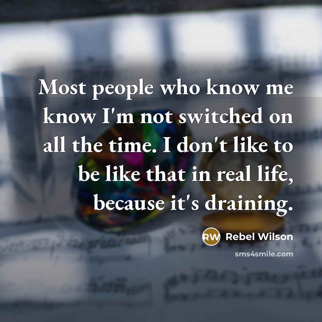 “Most people who know me know I'm not switched on…” quote by Rebel Wilson