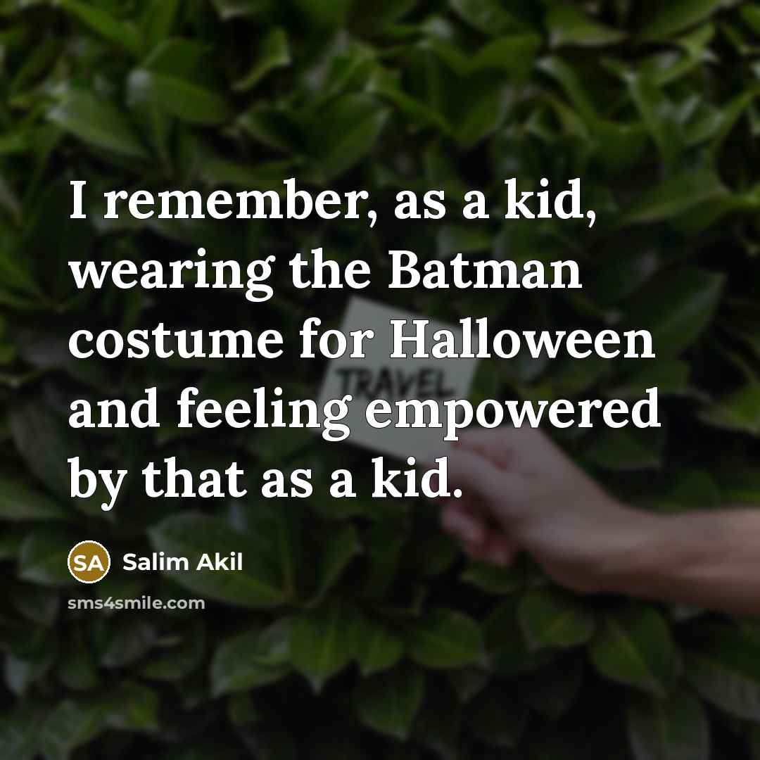 “I remember, as a kid, wearing the Batman costume for…” quote by Salim Akil