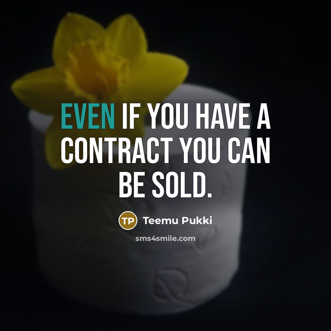 “Even if you have a contract you can be sold.…” quote by Teemu Pukki