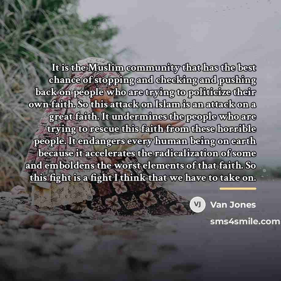 “It is the Muslim community that has the best chance…” quote by Van Jones