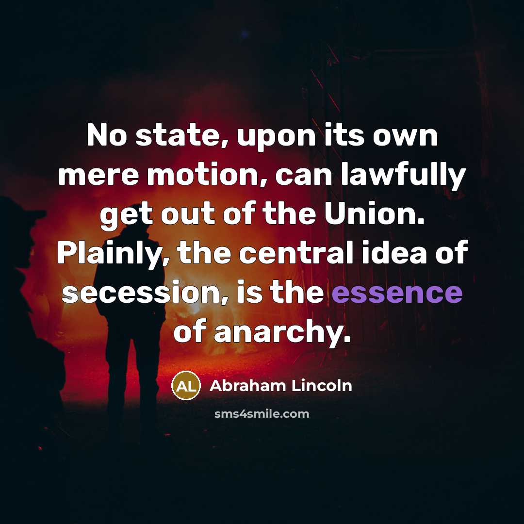 “No state, upon its own mere motion, can lawfully get…” quote by Abraham Lincoln