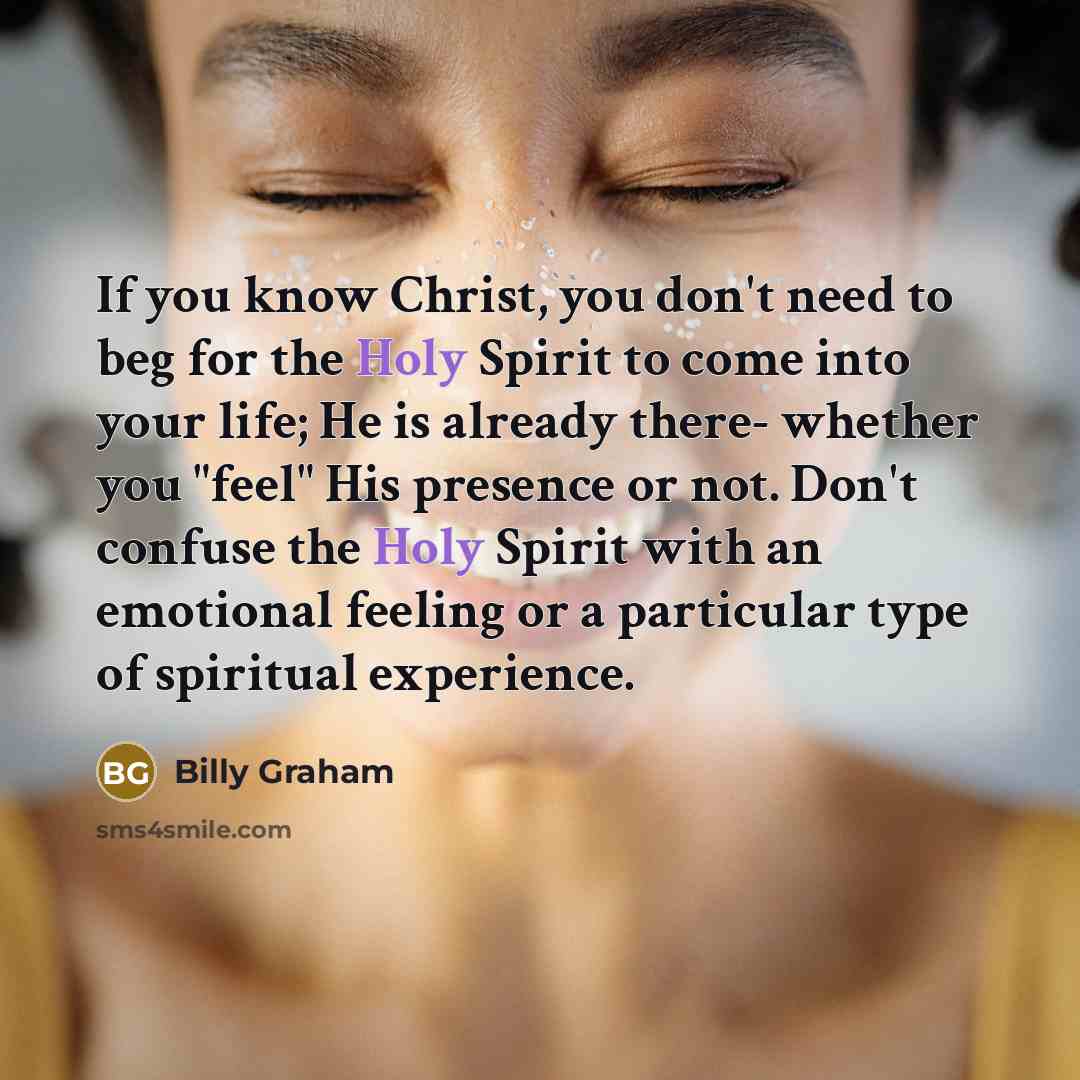“If you know Christ, you don't need to beg for…” quote by Billy Graham