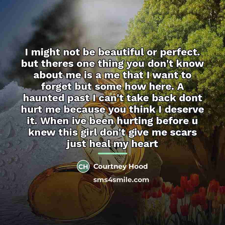 “I might not be beautiful or perfect. but theres one…” quote by Courtney Hood