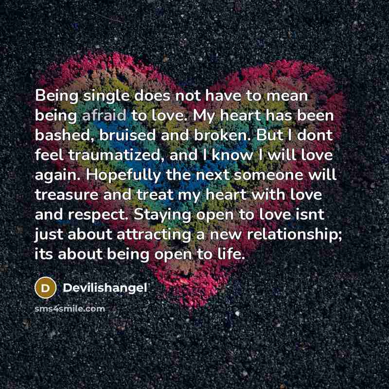 “Being single does not have to mean being afraid to…” quote by Devilishangel