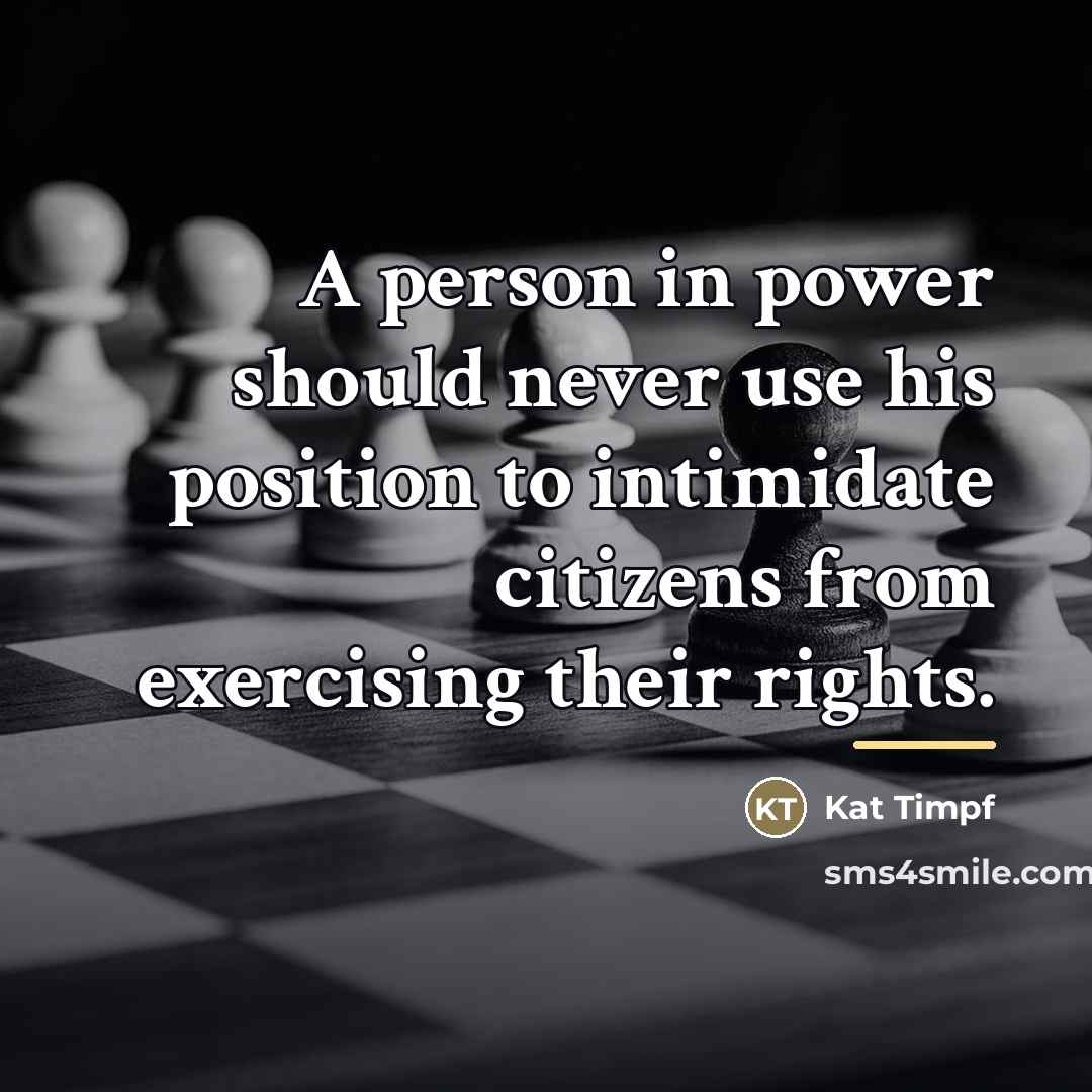 “A person in power should never use his position to…” quote by Kat Timpf
