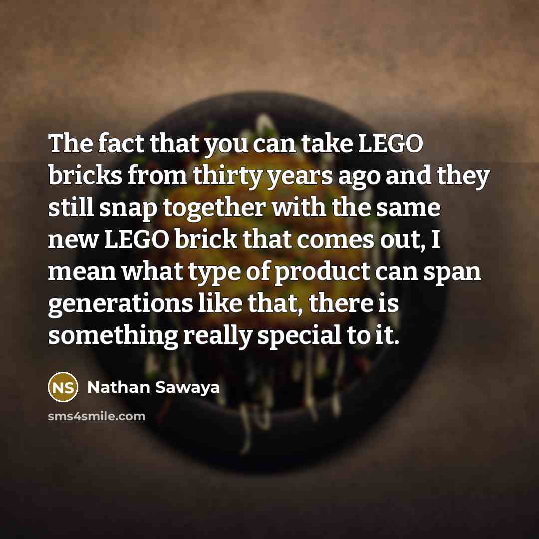 “The fact that you can take LEGO bricks from thirty…” quote by Nathan Sawaya
