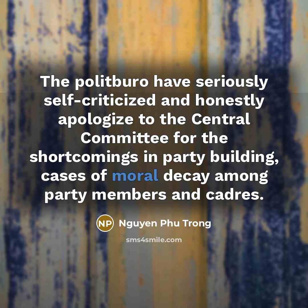 “The politburo have seriously self-criticized and honestly apologize to the…” quote by Nguyen Phu Trong
