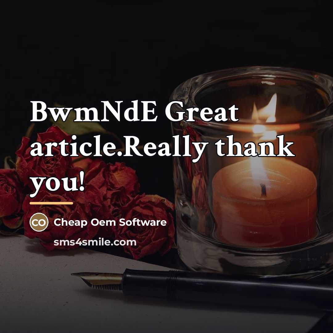 “BwmNdE Great article.Really thank you!…” quote by Cheap Oem Software