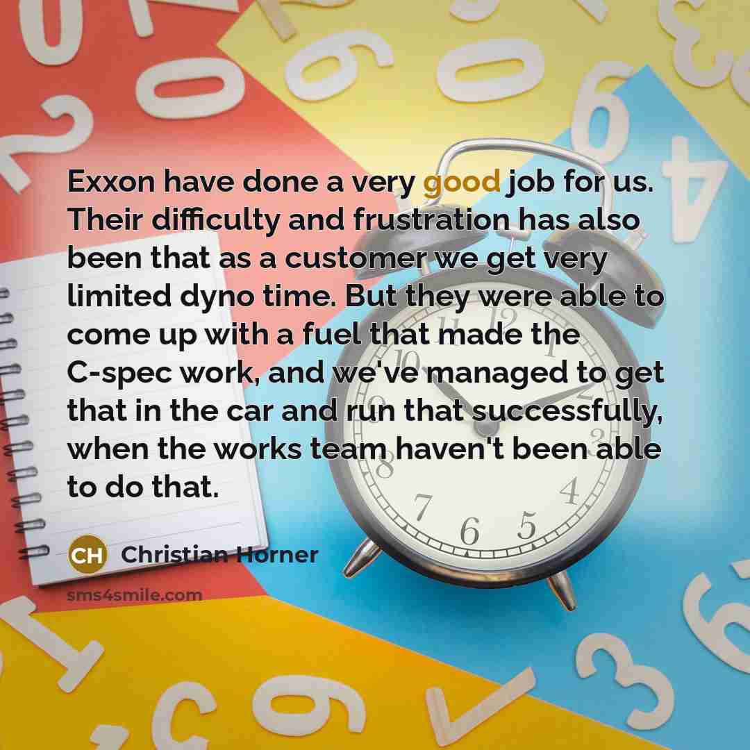 “Exxon have done a very good job for us. Their…” quote by Christian Horner