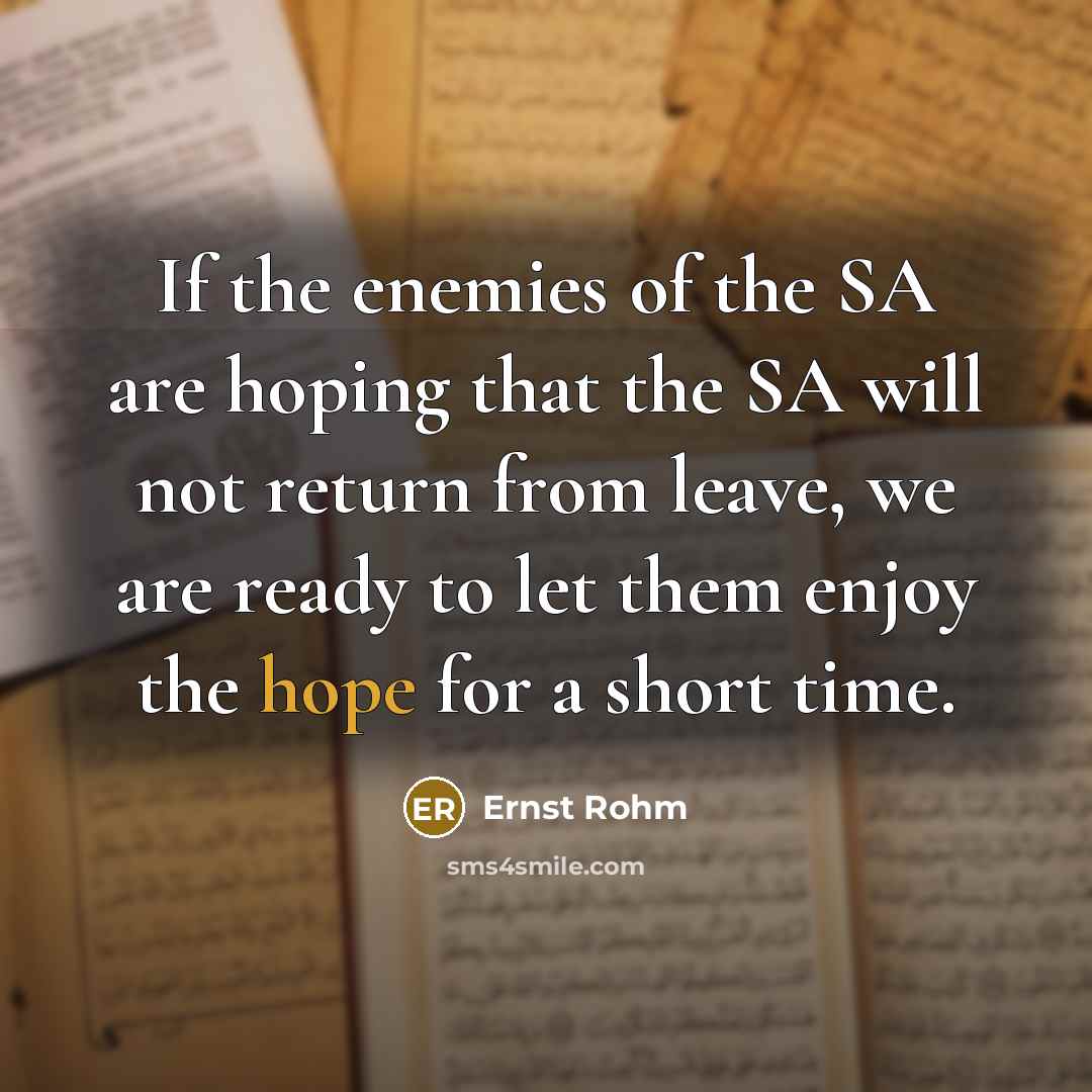 “If the enemies of the SA are hoping that the…” quote by Ernst Rohm