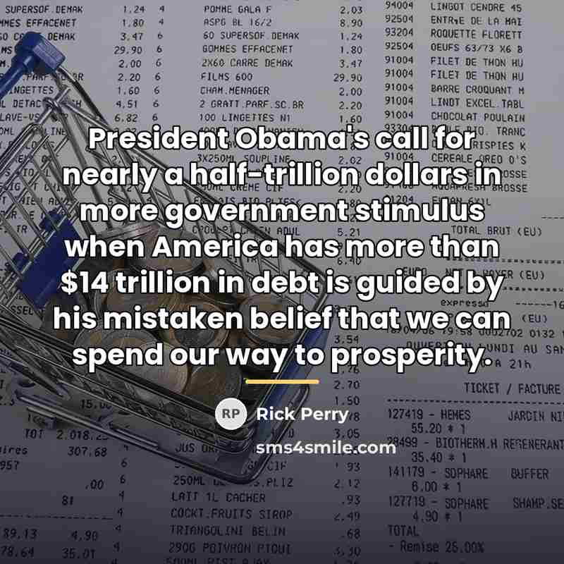 “President Obama's call for nearly a half-trillion dollars in more…” quote by Rick Perry