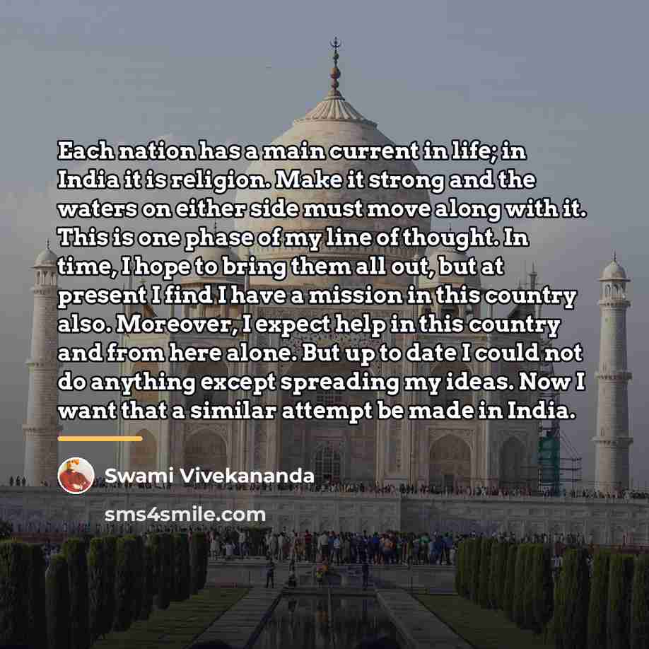 “Each nation has a main current in life; in India…” quote by Swami Vivekananda