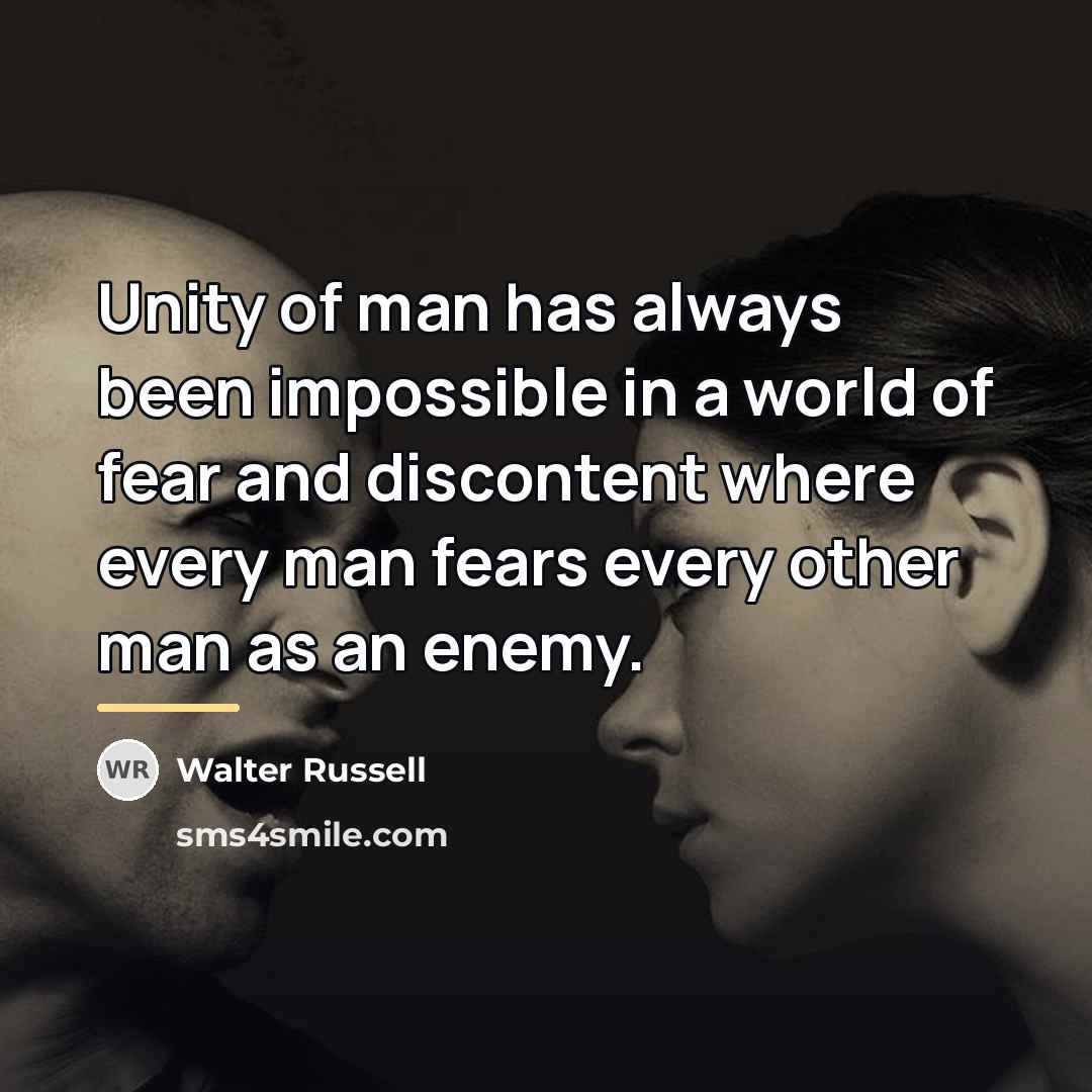 “Unity of man has always been impossible in a world…” quote by Walter Russell