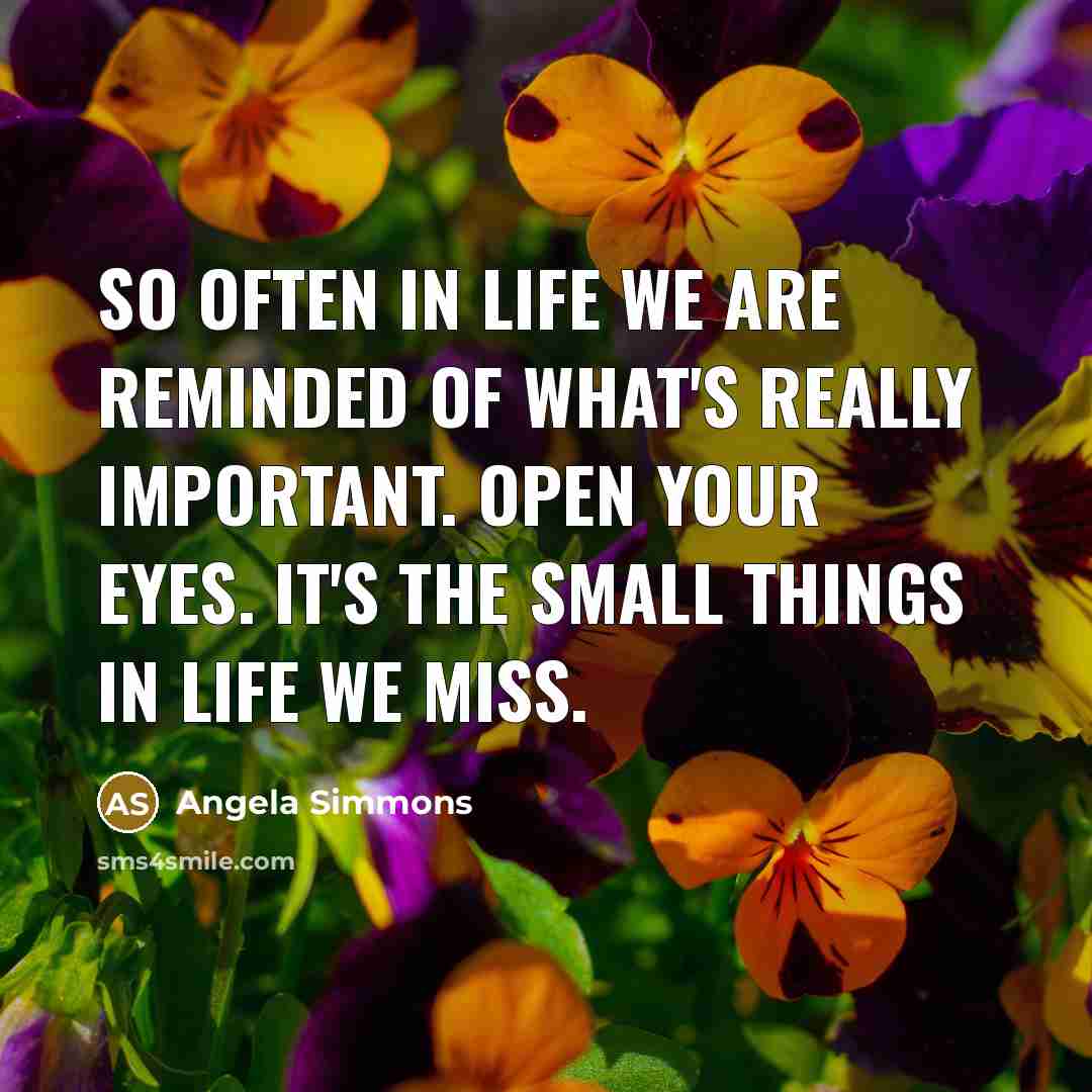 “So often in life we are reminded of what's really…” quote by Angela Simmons
