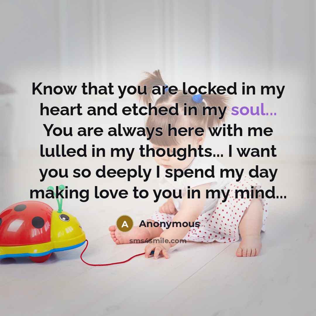 “Know that you are locked in my heart and etched…” quote by Anonymous