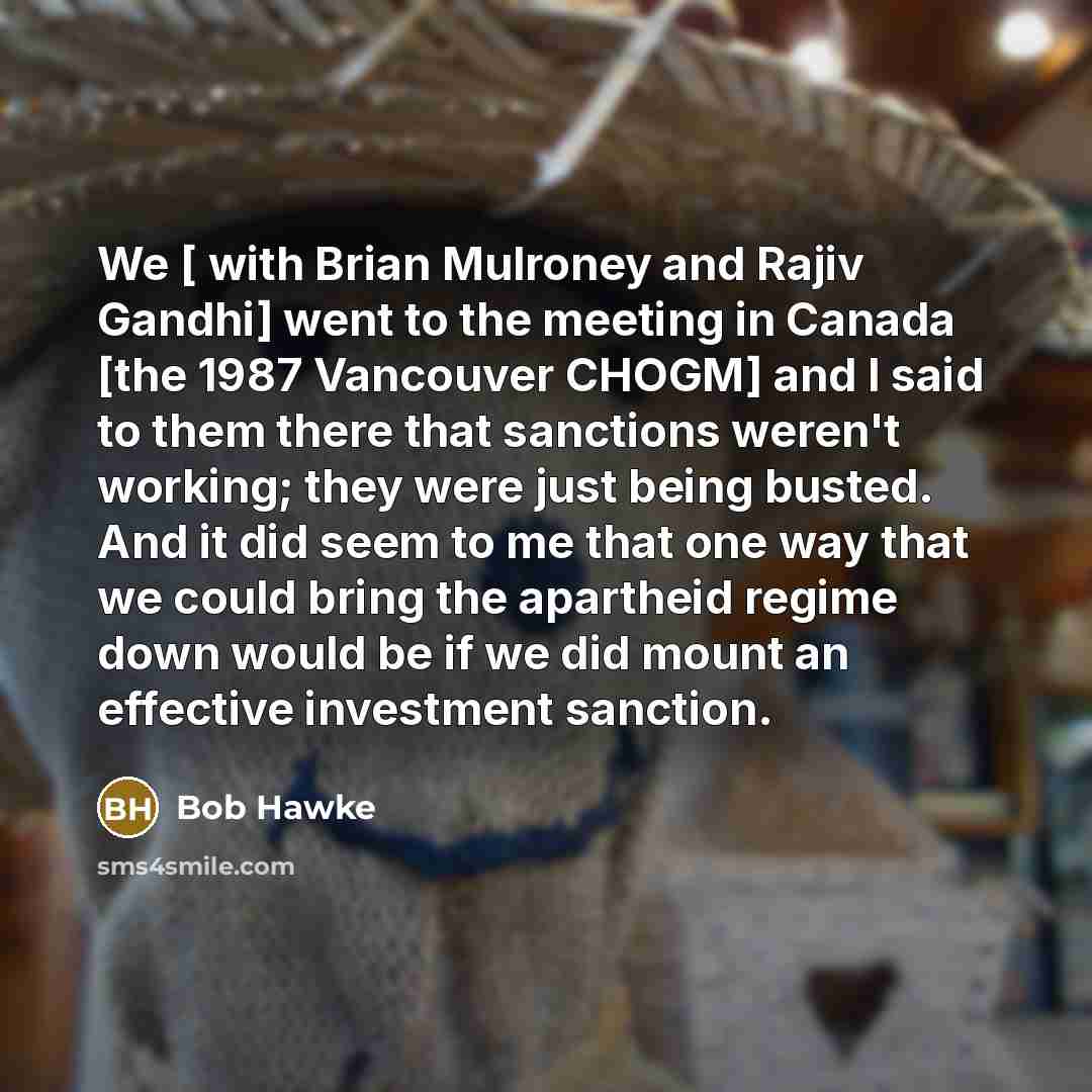 “We [ with Brian Mulroney and Rajiv Gandhi] went to…” quote by Bob Hawke