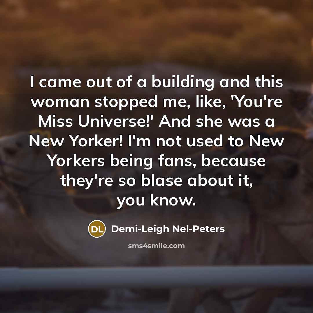 “I came out of a building and this woman stopped…” quote by Demi-Leigh Nel-Peters