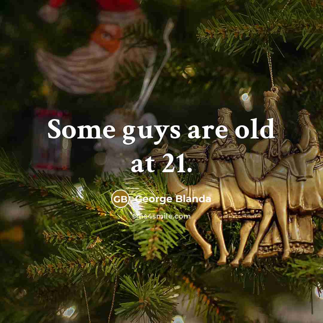 “Some guys are old at 21.…” quote by George Blanda