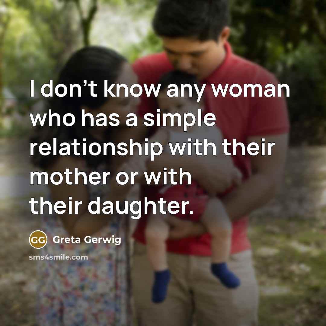 “I don't know any woman who has a simple relationship…” quote by Greta Gerwig