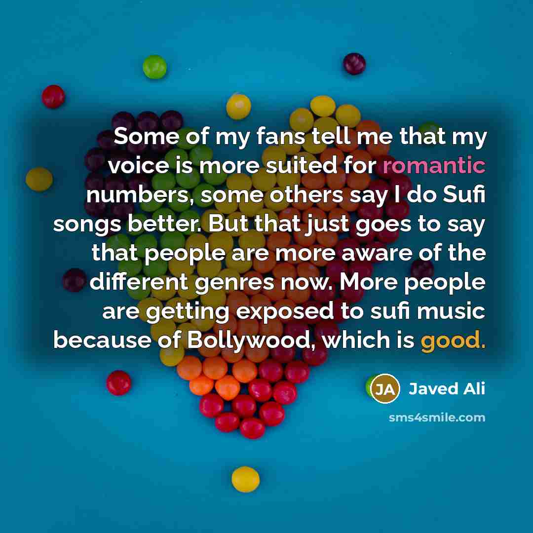“Some of my fans tell me that my voice is…” quote by Javed Ali