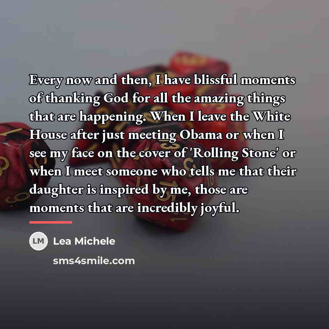 “Every now and then, I have blissful moments of thanking…” quote by Lea Michele