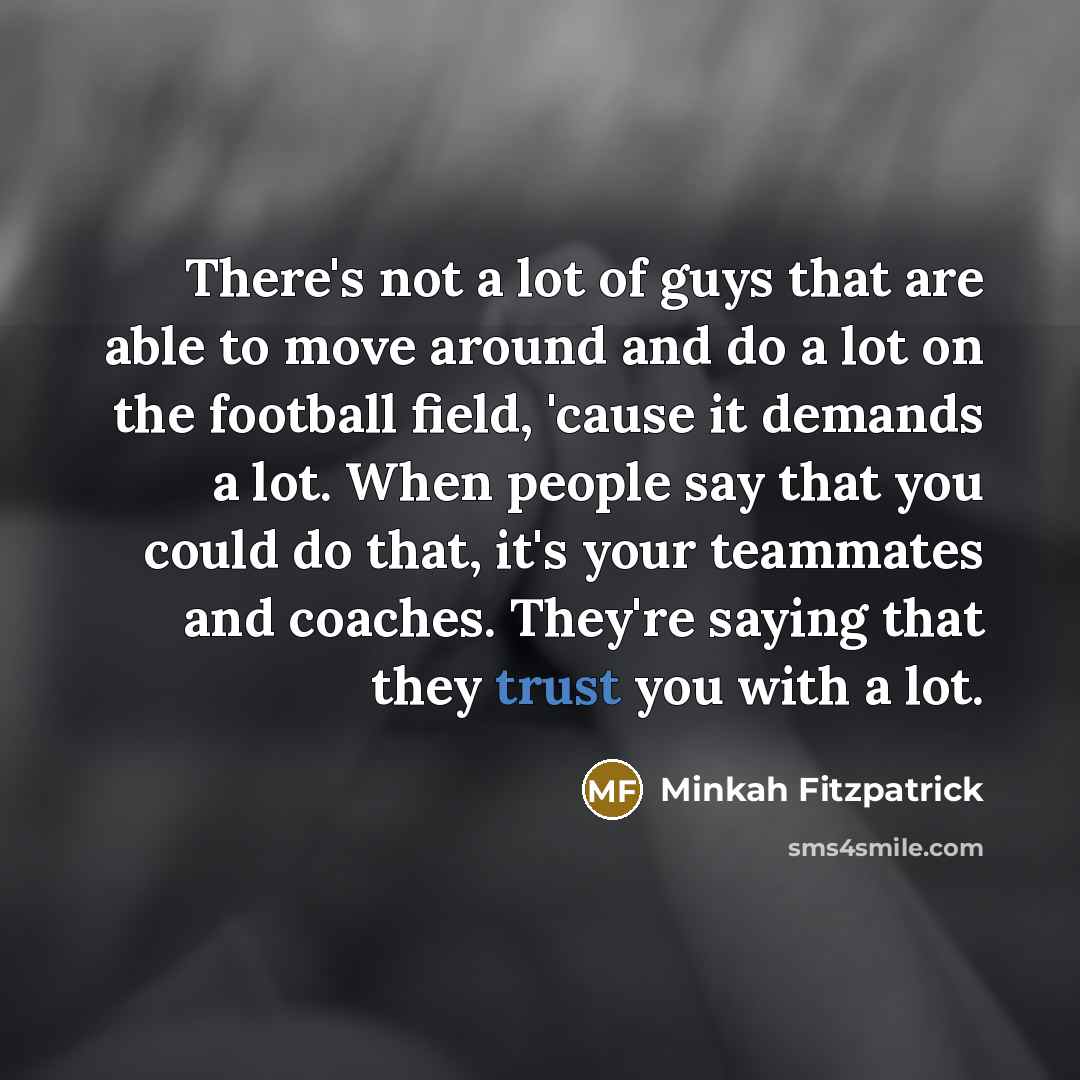 “There's not a lot of guys that are able to…” quote by Minkah Fitzpatrick