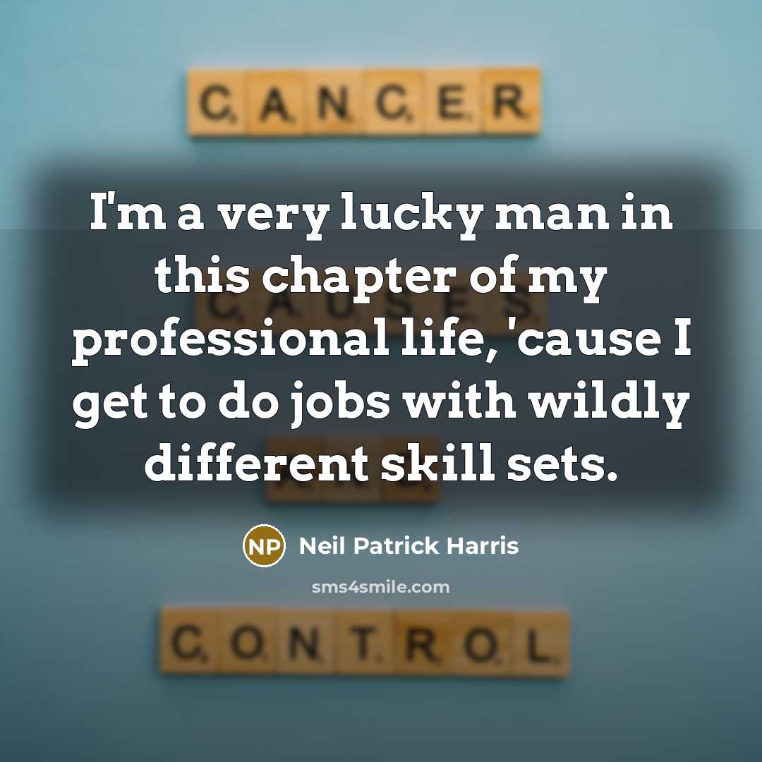 “I'm a very lucky man in this chapter of my…” quote by Neil Patrick Harris
