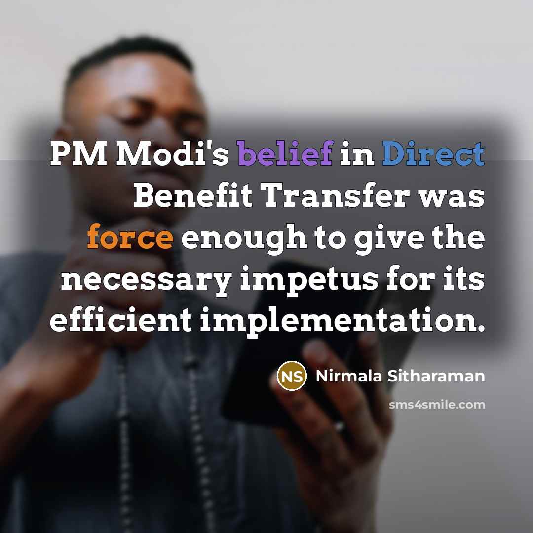 “PM Modi's belief in Direct Benefit Transfer was force enough…” quote by Nirmala Sitharaman