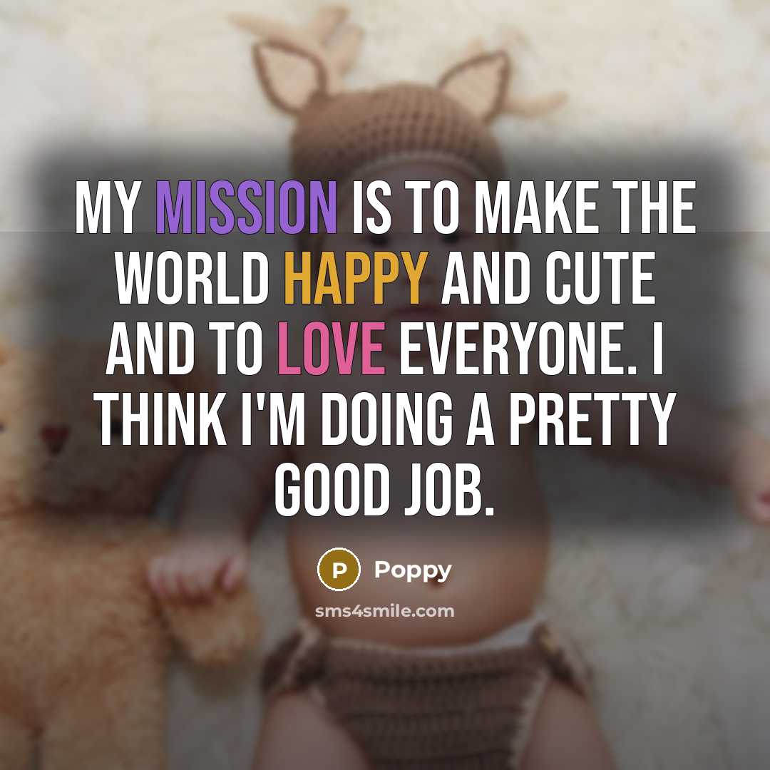 “My mission is to make the world happy and cute…” quote by Poppy