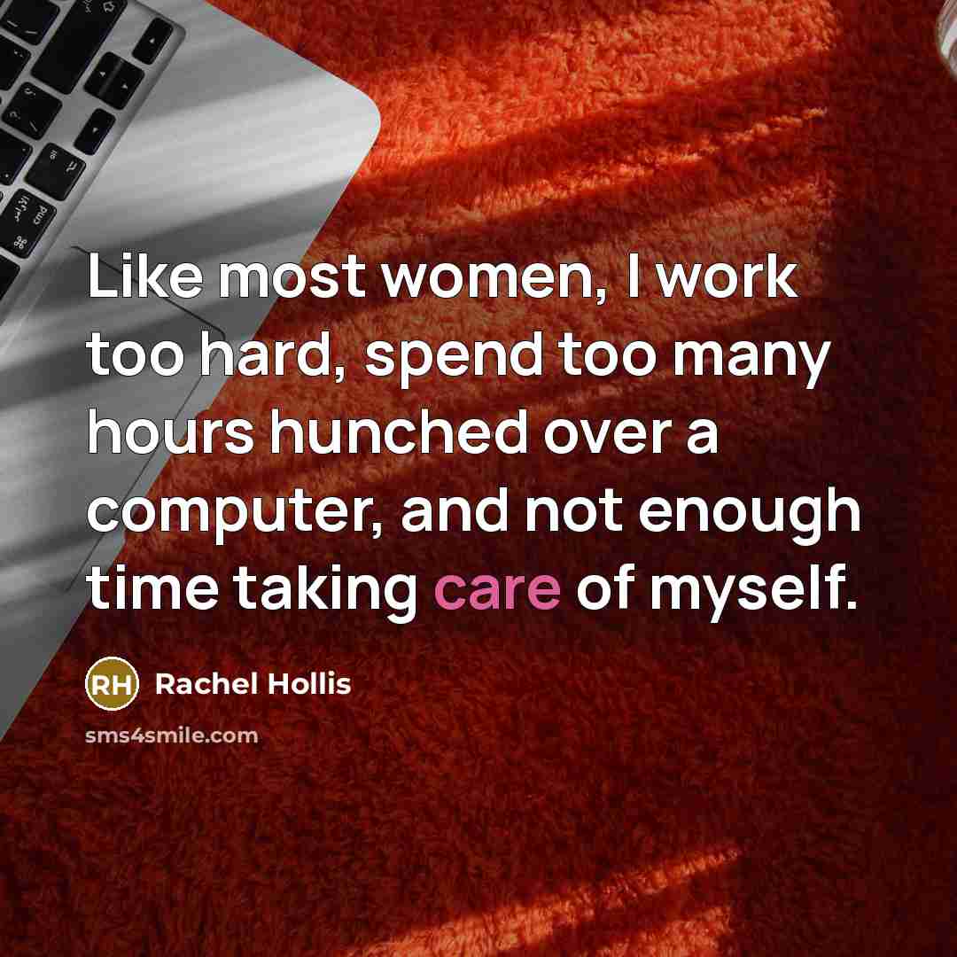“Like most women, I work too hard, spend too many…” quote by Rachel Hollis