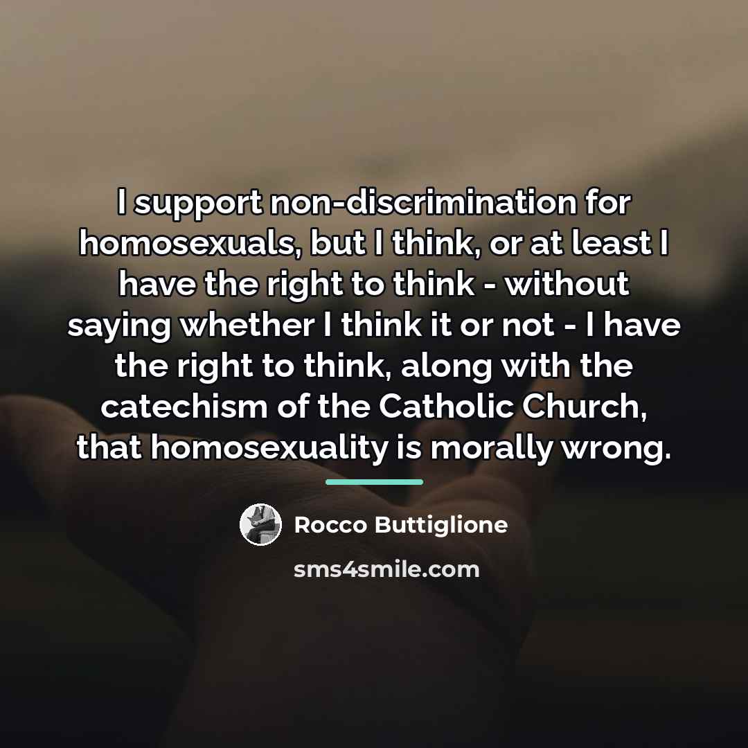“I support non-discrimination for homosexuals, but I think, or at…” quote by Rocco Buttiglione