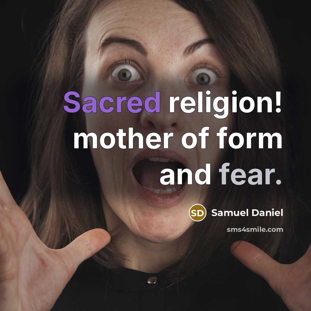 “Sacred religion! mother of form and fear.…” quote by Samuel Daniel