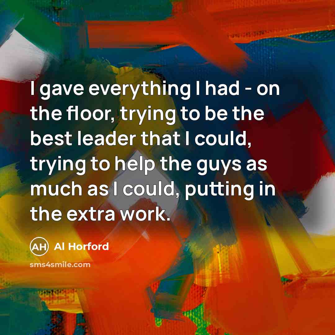 “I gave everything I had - on the floor, trying…” quote by Al Horford