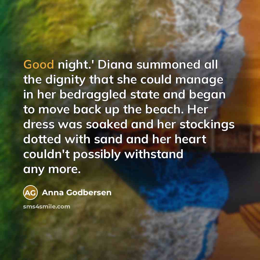 “Good night.' Diana summoned all the dignity that she could…” quote by Anna Godbersen