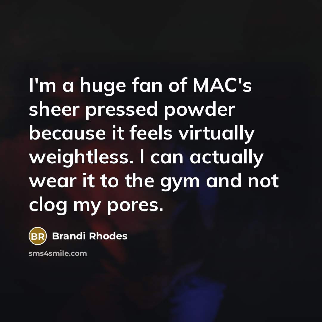 “I'm a huge fan of MAC's sheer pressed powder because…” quote by Brandi Rhodes