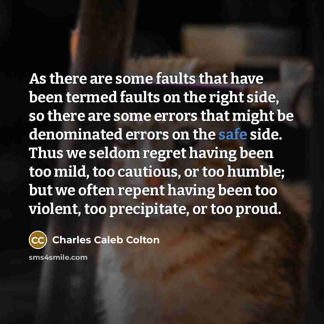 “As there are some faults that have been termed faults…” quote by Charles Caleb Colton