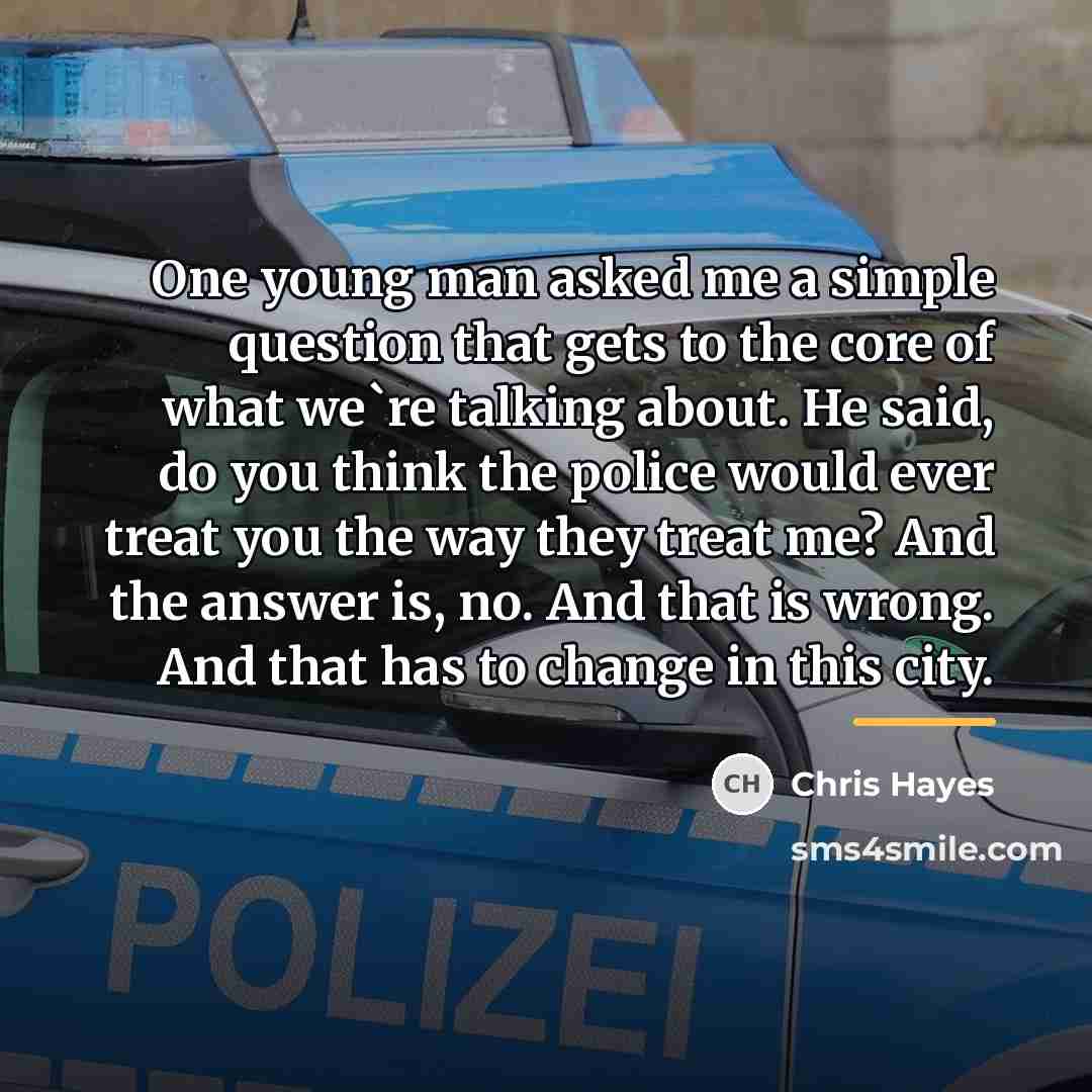“One young man asked me a simple question that gets…” quote by Chris Hayes