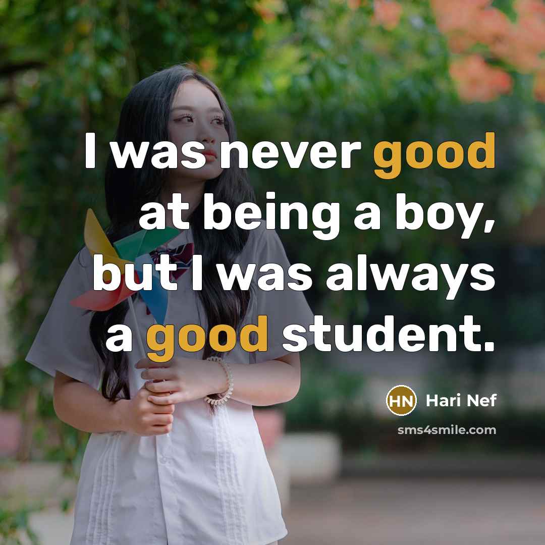 “I was never good at being a boy, but I…” quote by Hari Nef