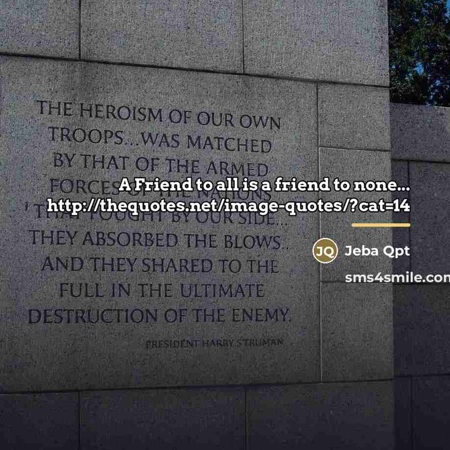 “A Friend to all is a friend to none... http://thequotes.net/image-quotes/?cat=14…” quote by Jeba Qpt