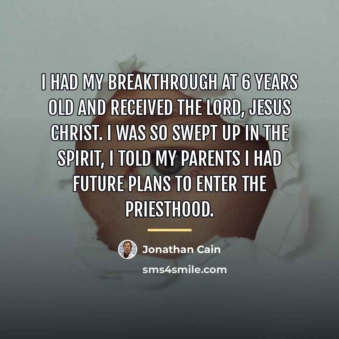 “I had my breakthrough at 6 years old and received…” quote by Jonathan Cain