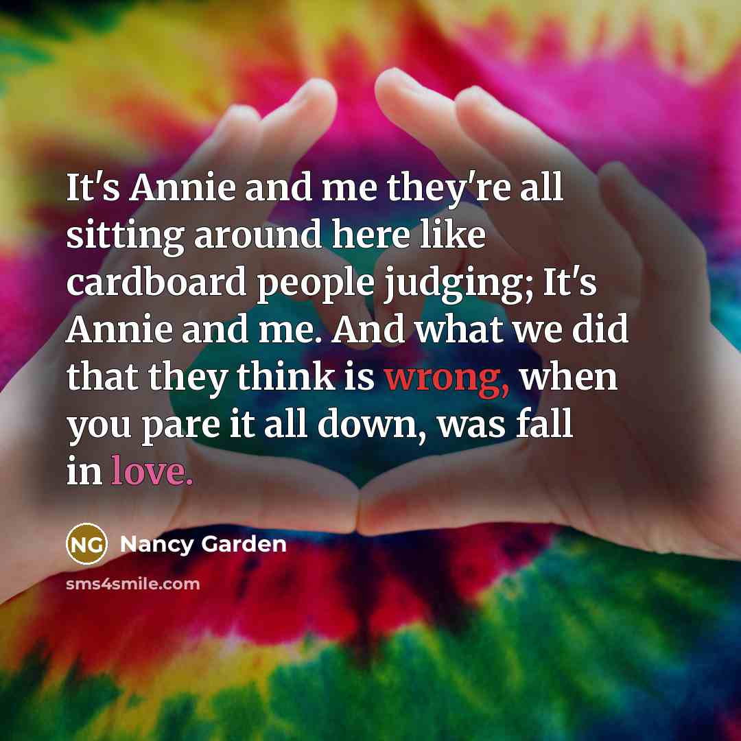 “It's Annie and me they're all sitting around here like…” quote by Nancy Garden