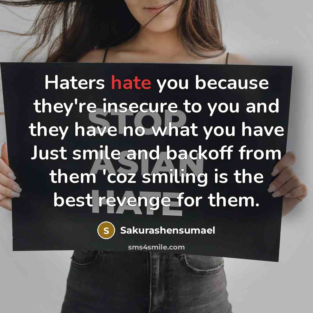 “Haters hate you because they're insecure to you and they…” quote by Sakurashensumael