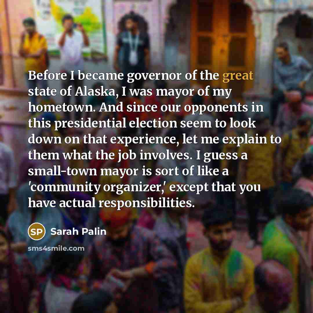“Before I became governor of the great state of Alaska,…” quote by Sarah Palin