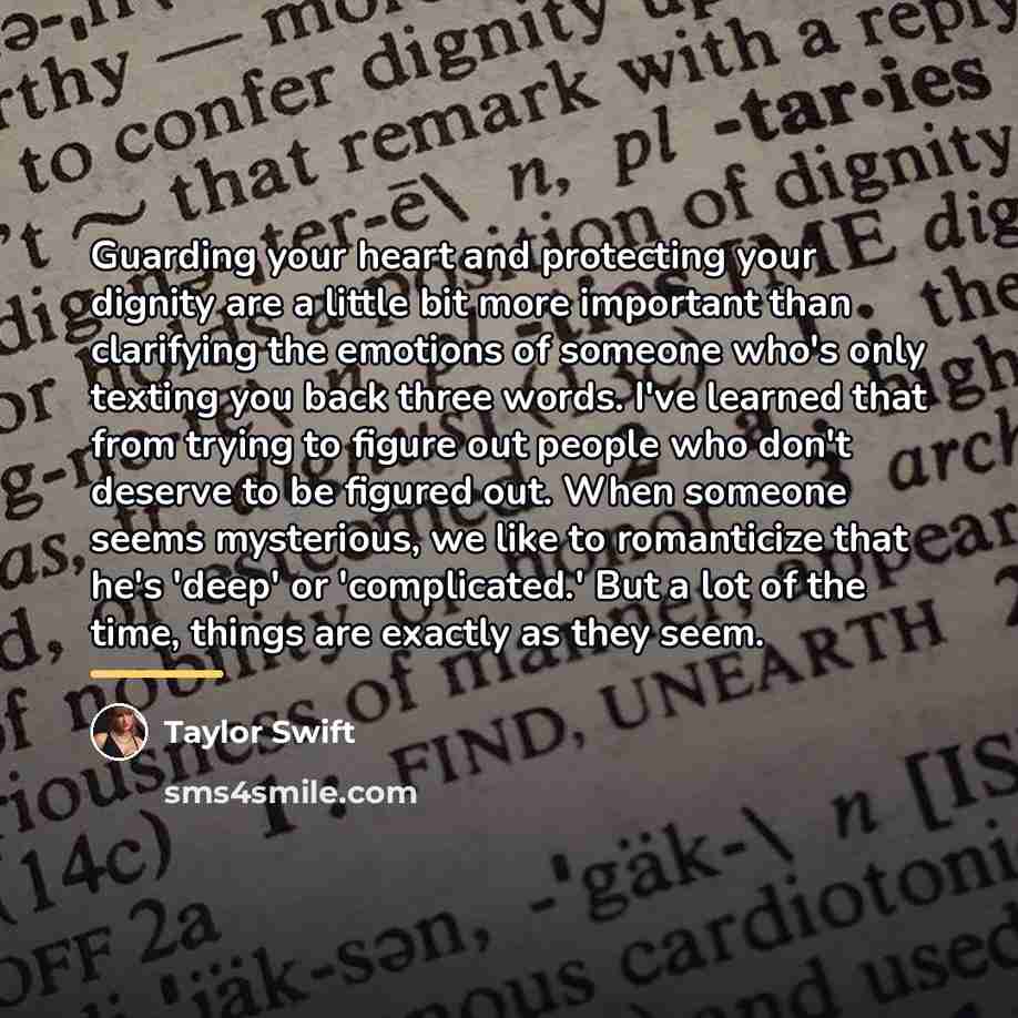 “Guarding your heart and protecting your dignity are a little…” quote by Taylor Swift