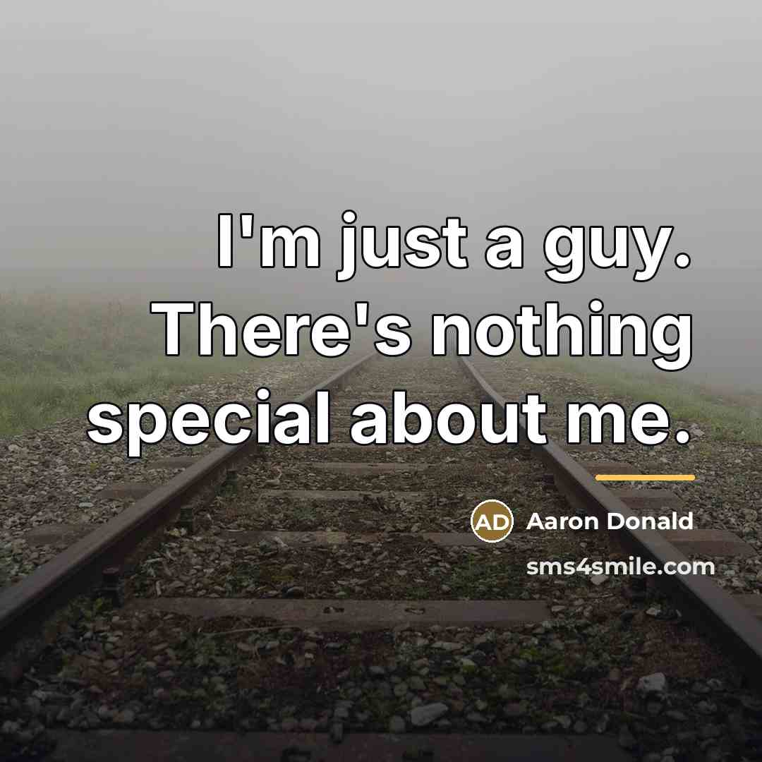 “I'm just a guy. There's nothing special about me.…” quote by Aaron Donald