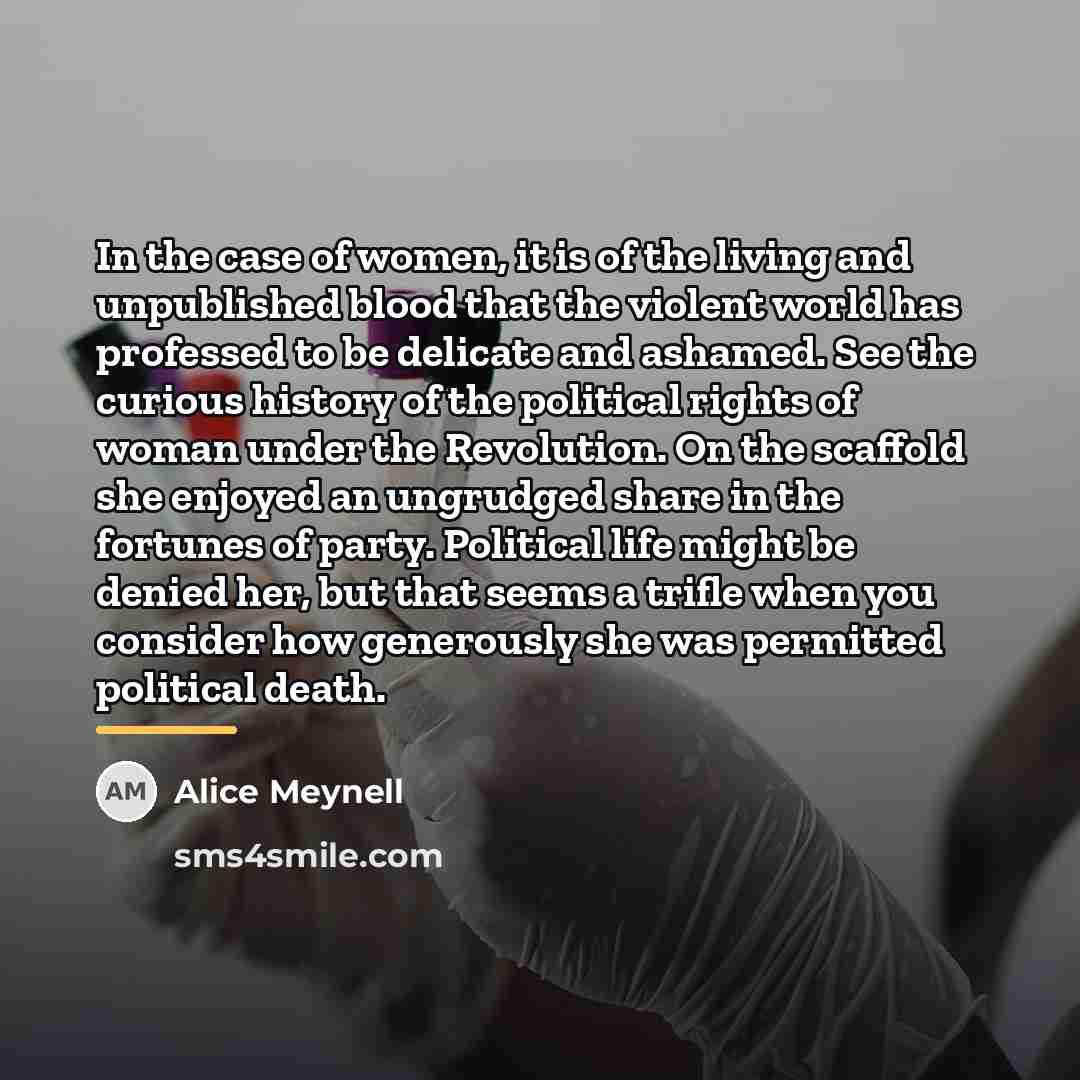 “In the case of women, it is of the living…” quote by Alice Meynell